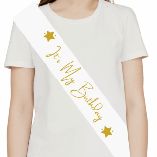 White Sash Gold Print - It's My Birthday